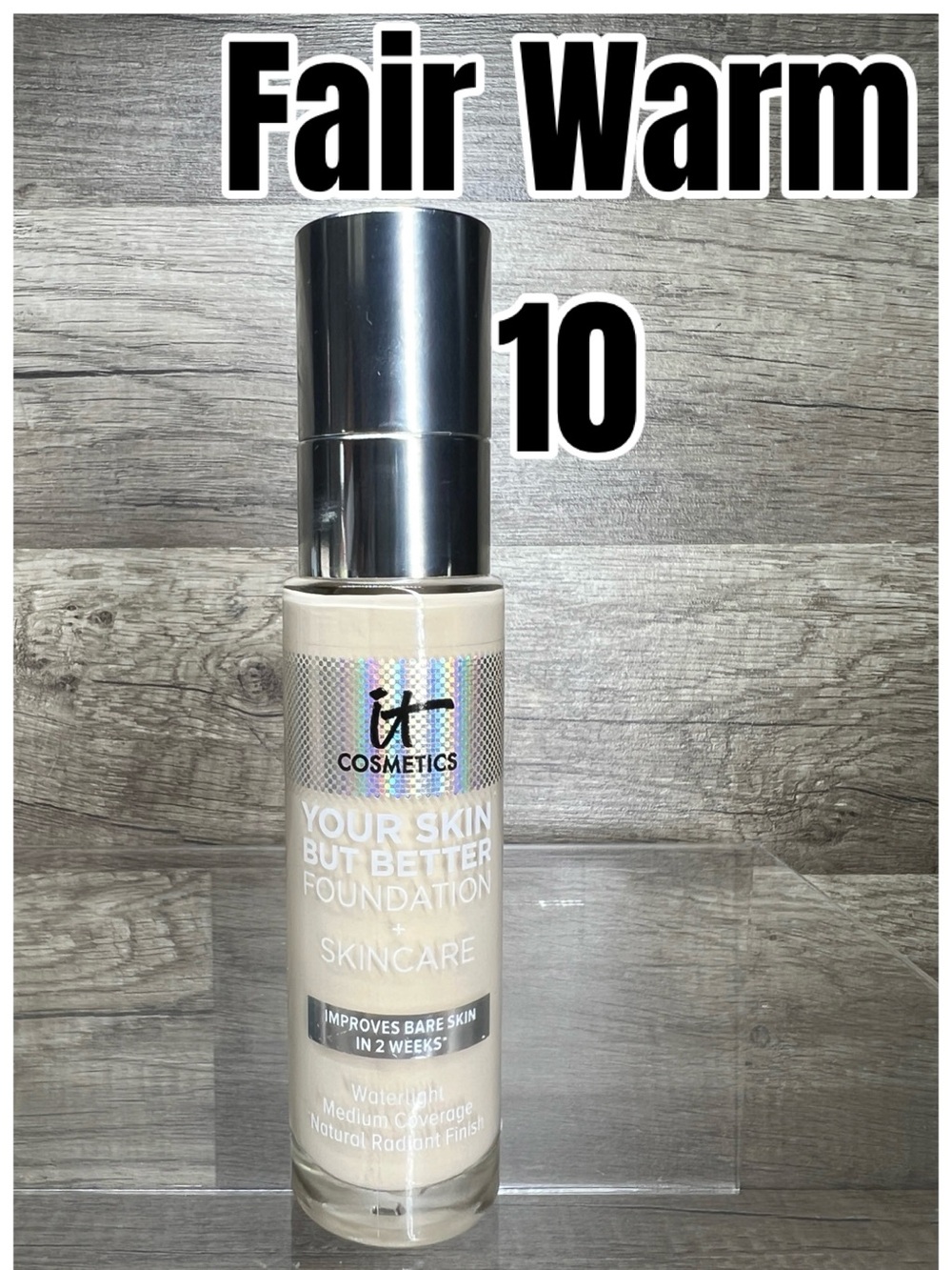 IT Cosmetics Your Skin But Better Foundation + Skincare Fair Warm 10